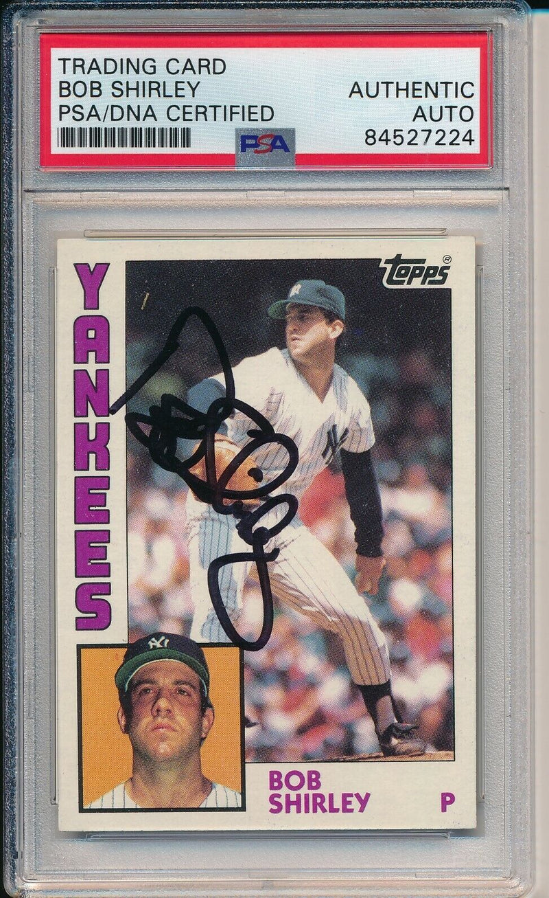 Bob Shirley Yankees Signed/Autographed 1984 TOPPS Card #684 PSA/DNA 166435