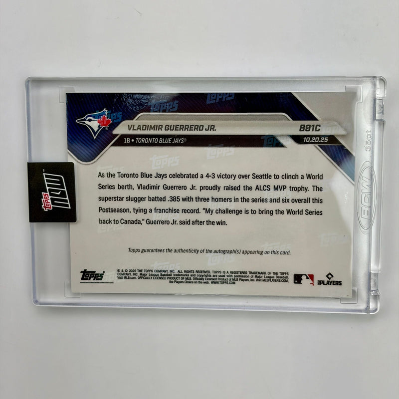 2025 Topps Now Vladimir Guerrero Jr #891C Foilfractor Auto 1/1 Slugger Named ALCS MVP After Dominant 3 HR Series Toronto Blue Jays Baseball Card