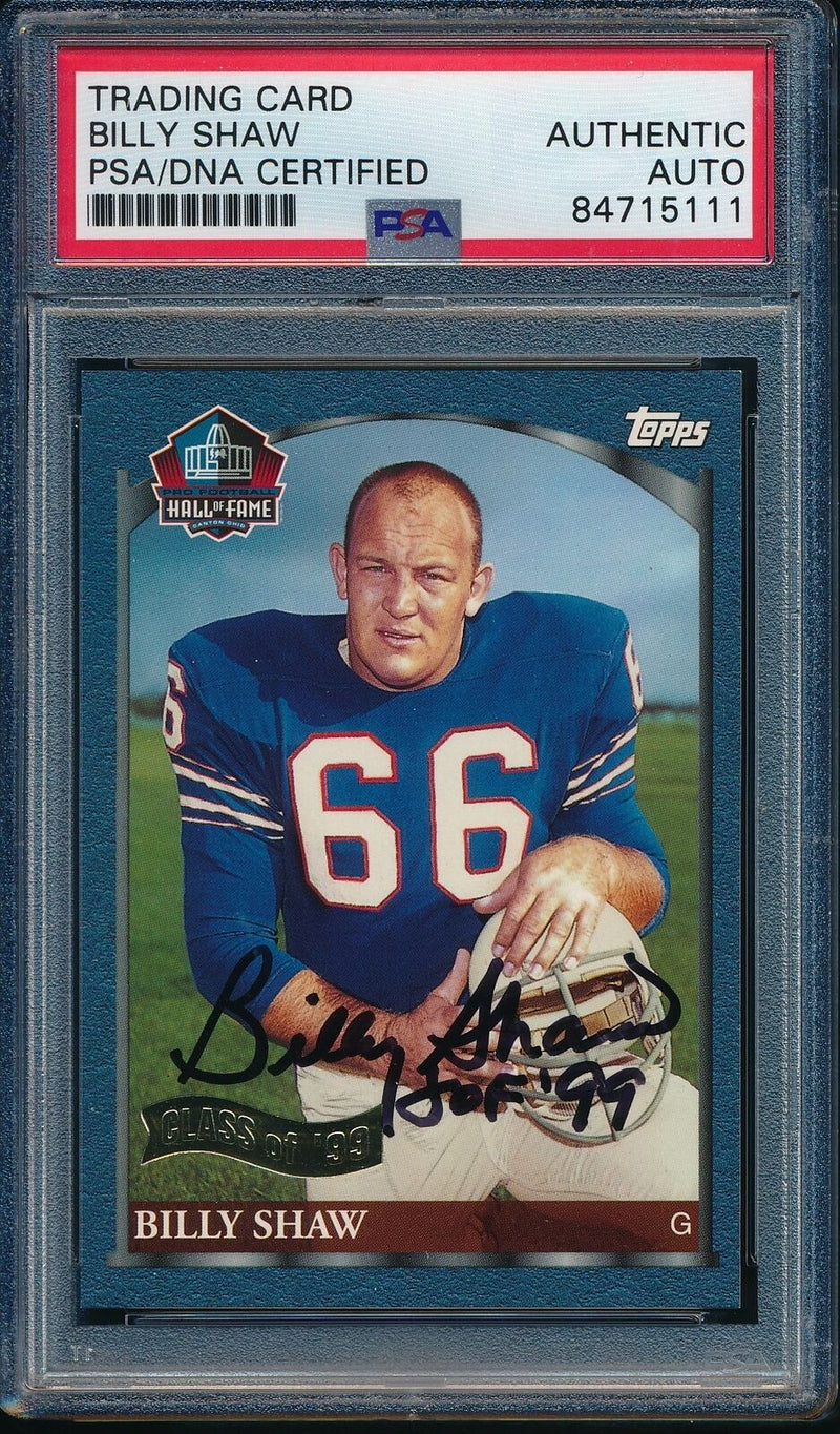 1999 TOPPS HOF Billy Shaw #HOF2 Authentic Card Signed Bills PSA/DNA 176349