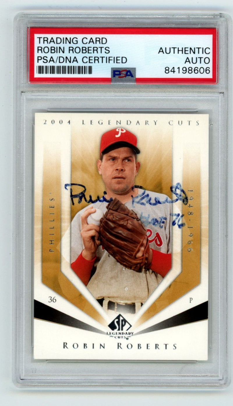Robin Roberts 2004 Upper Deck SP Legendary Cuts Signed Auto w/ HOF 76 PSA Auto