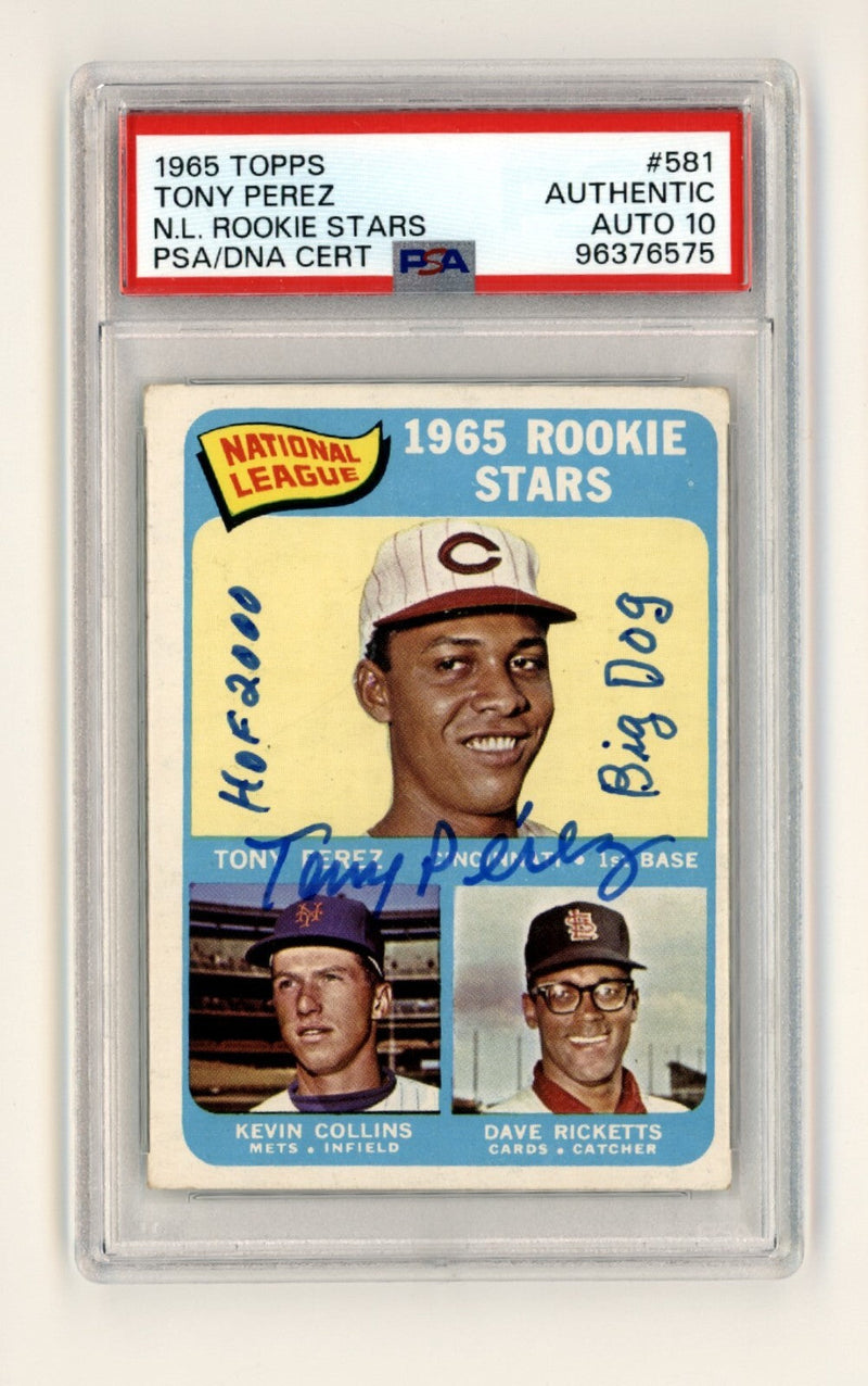 Tony Perez 1965 Topps #581 Rookie RC Signed HOF 2000 Big Dog Insc. PSA 10 Auto
