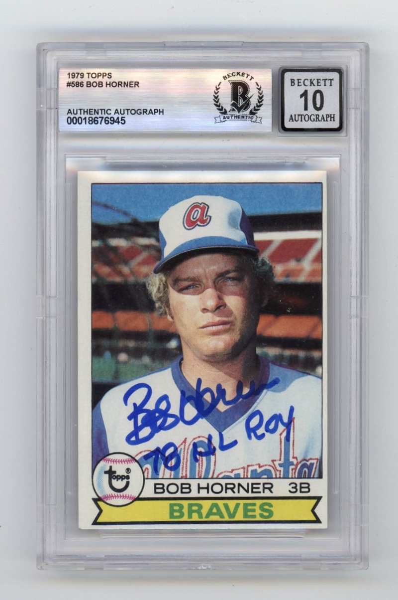 Bob Horner 1979 Topps #586 Signed Rookie RC w/ 78 NL ROY Ins Beckett BGS 10 Auto