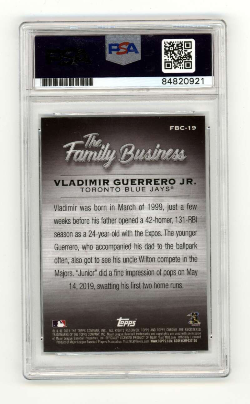 Vladimir Guerrero Jr. 2019 Topps Chrome The Family Business Signed PSA 10 Auto