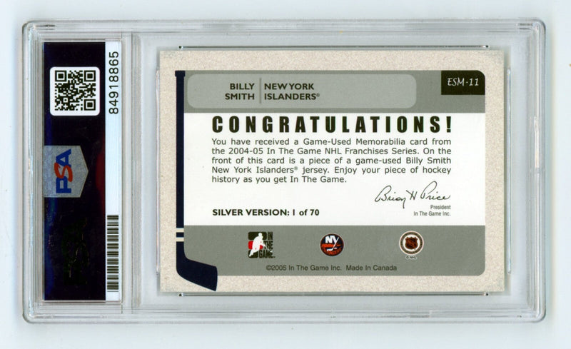 Billy Smith 2005-06 In the Game #ESM-11 Silver Jersey Auto PSA Authentic Auto