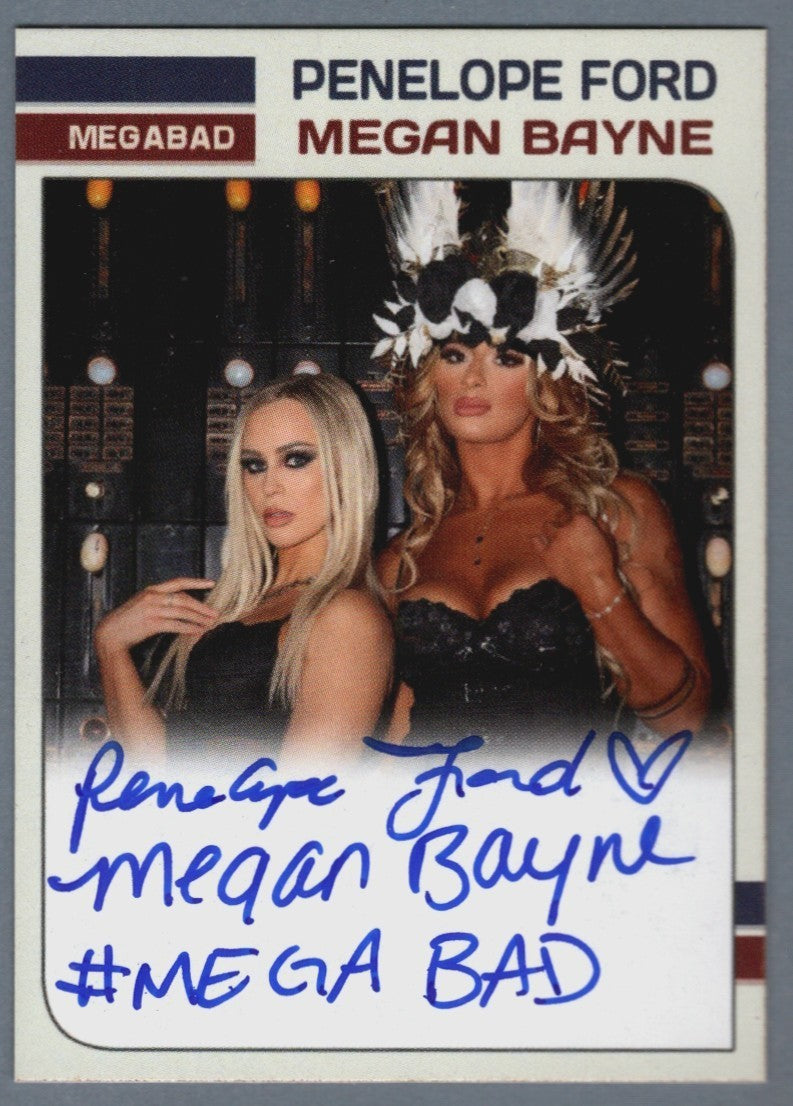 Megan Bayne & Penelope Ford Signed Custom Card w/ #MEGABAD Auto LSCM COA