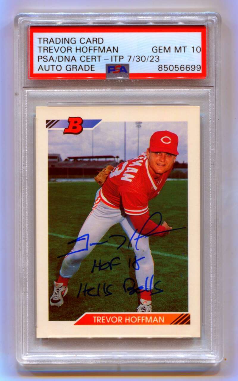 Trevor Hoffman 1992 Bowman #11 Rookie RC HOF + HB Insc. Signed PSA 10 Auto Reds