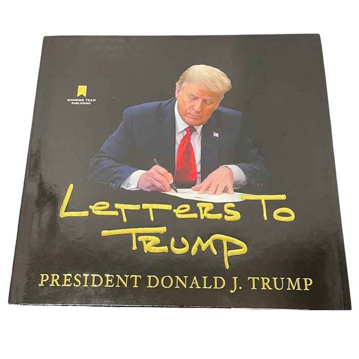 President Donald J. Trump Signed Auto Letters To Trump Hardcover Book PSA COA