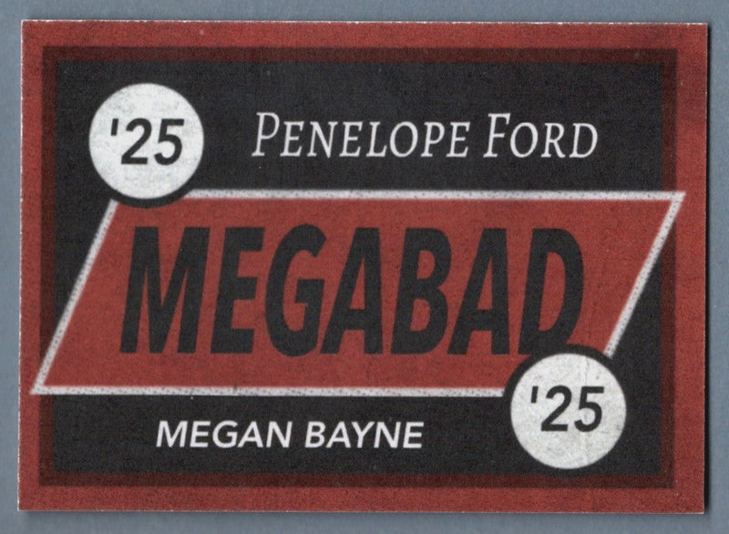 Megan Bayne & Penelope Ford Signed Custom Card w/ #MEGABAD Auto LSCM COA
