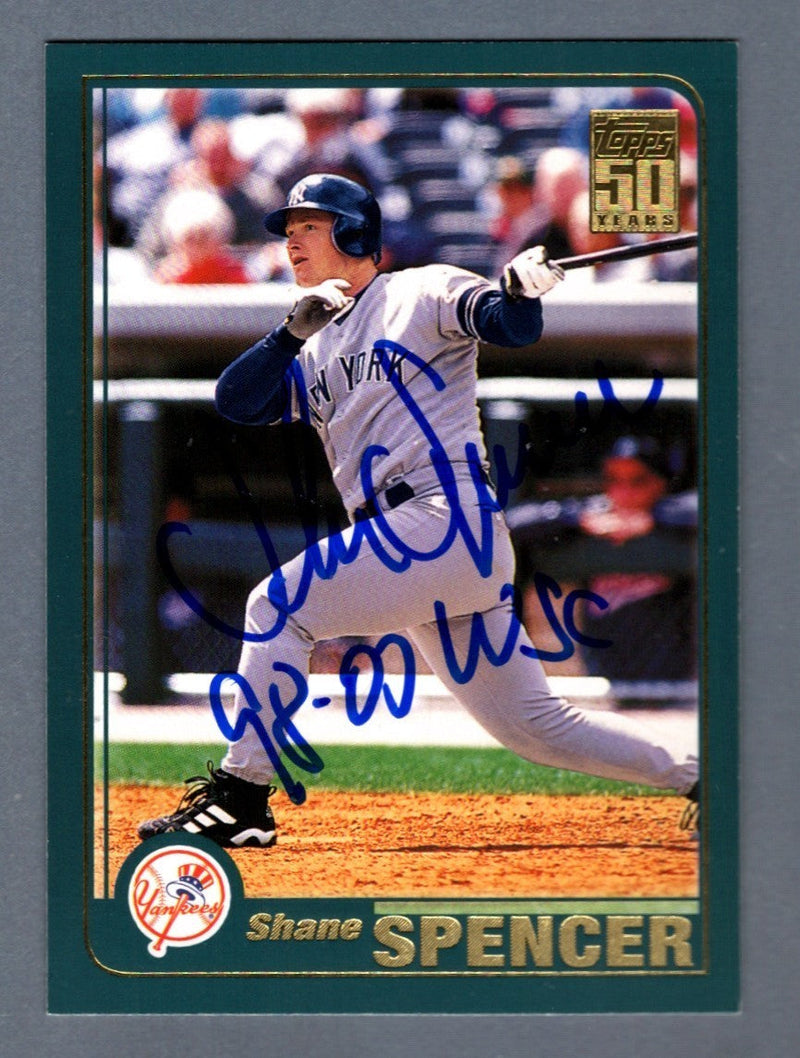 Shane Spencer Signed 2001 Topps #460 w/ 98-00 WSC Insc. LSCM COA Yankees