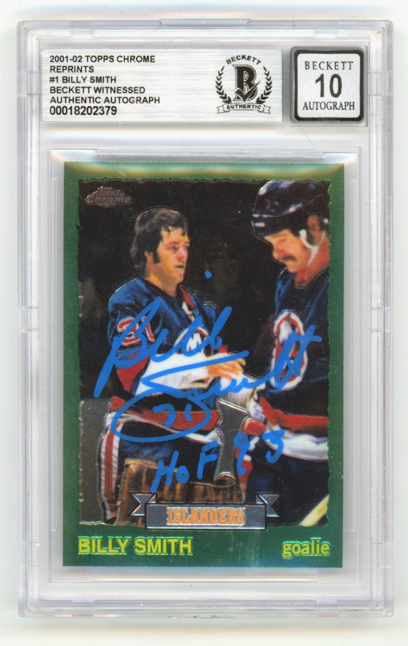 Billy Smith 2001-02 Topps Chrome 1 RC Reprints Signed HOF 93 Beckett BGS 10 Auto