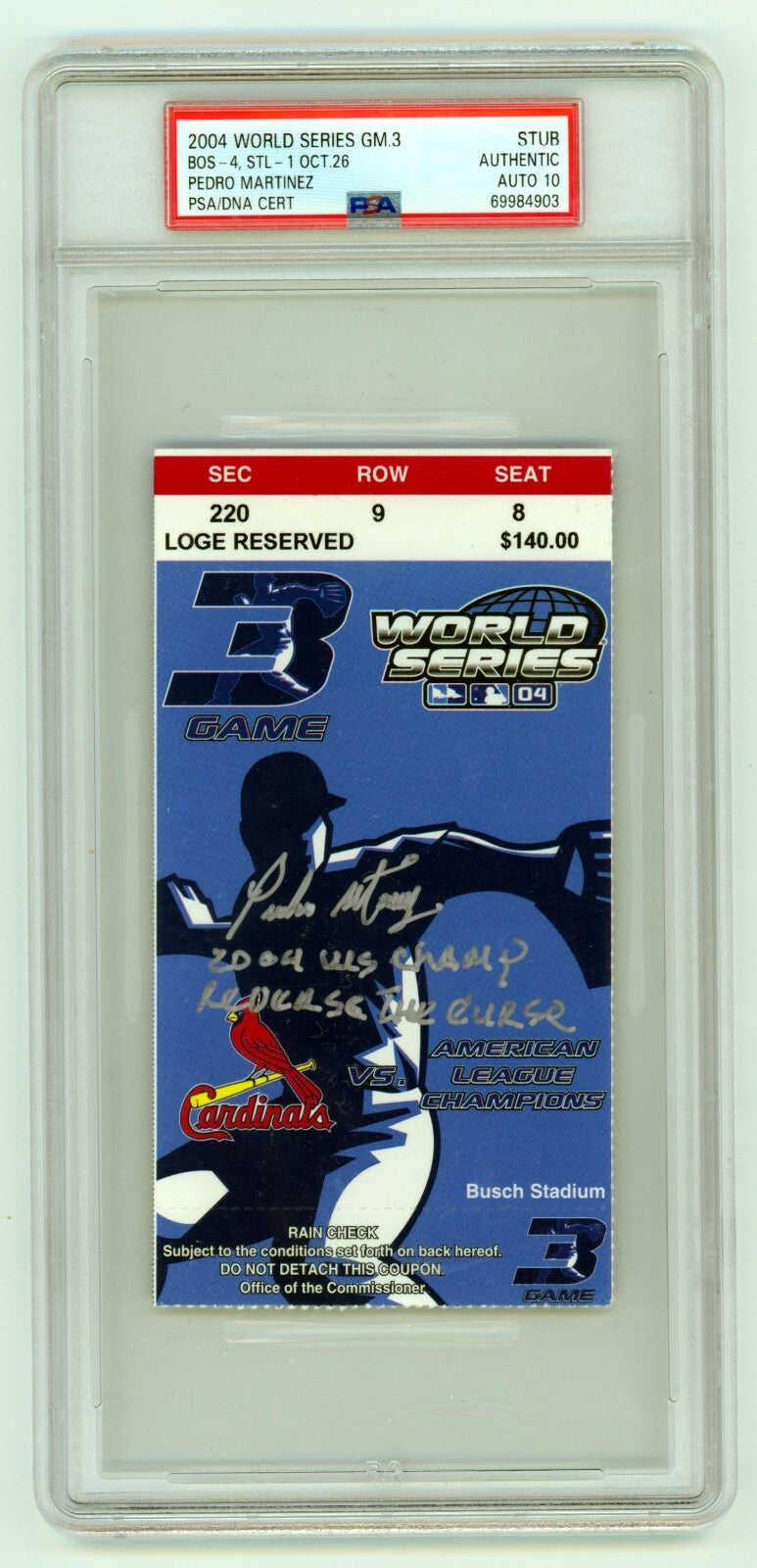Pedro Martinez Signed 2004 World Series Game 3 Ticket w/ 2 Insc. PSA 10 Auto