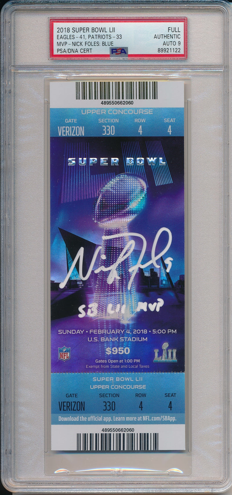 Nick Foles Signed/Inscr 2018 Super Bowl 52 LII FULL Ticket PSA/DNA AUTO 9 190097